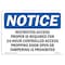 Signmission OSHA Notice Sign, 7" Height, 10" Width, Restricted Access Proper Id Required For Sign, Landscape OS-NS-D-710-L-18070 - alternate 1